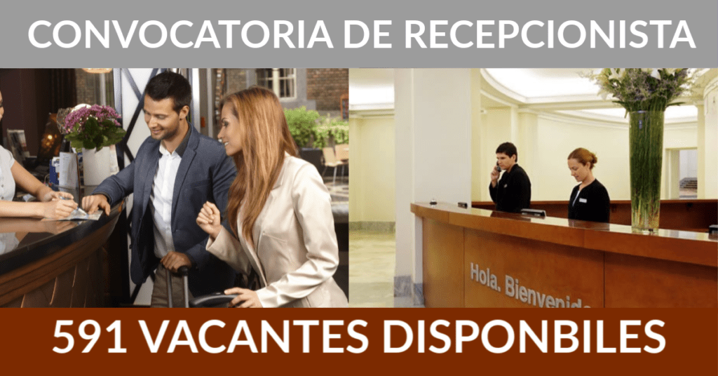 591 ofertas de trabajo de RECEPCIONISTA encontradas