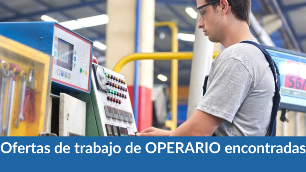 Ofertas de trabajo de OPERARIO encontradas