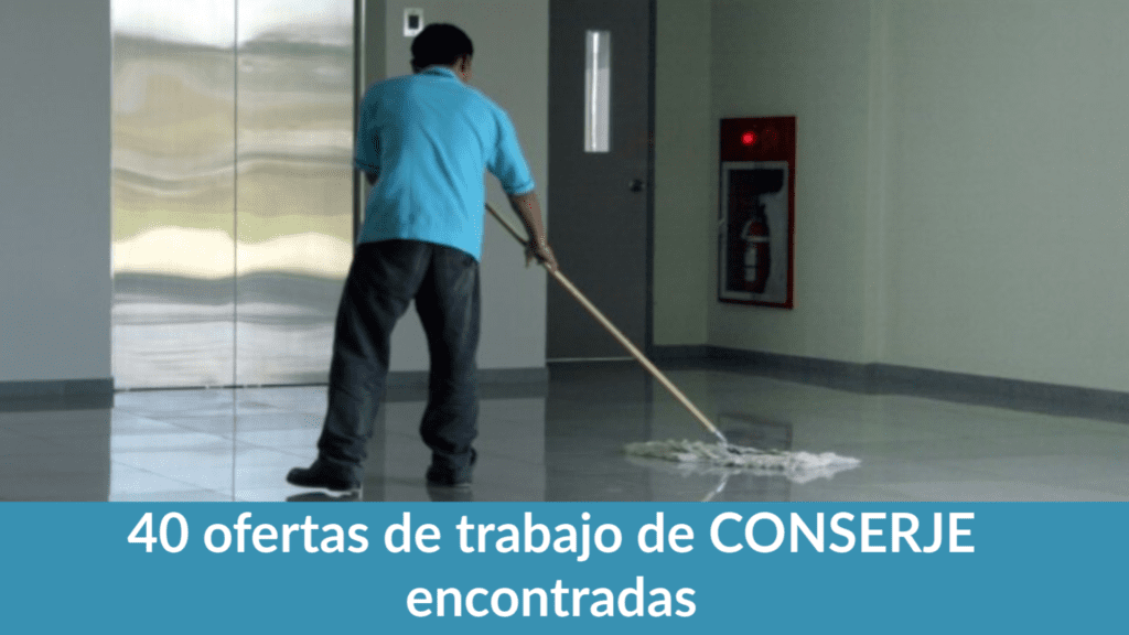 40 ofertas de trabajo de CONSERJE encontradas